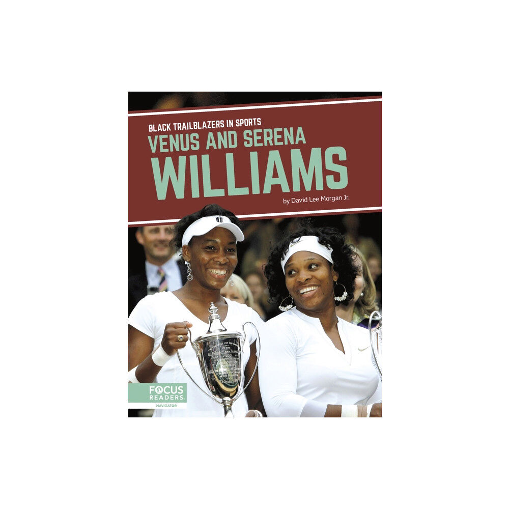 Focus Readers Venus and Serena Williams (inbunden, eng)