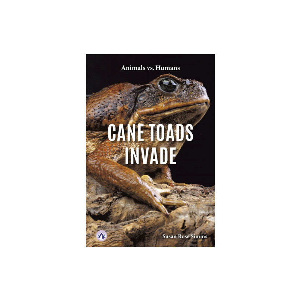 North Star Editions Cane Toads Invade (inbunden, eng)