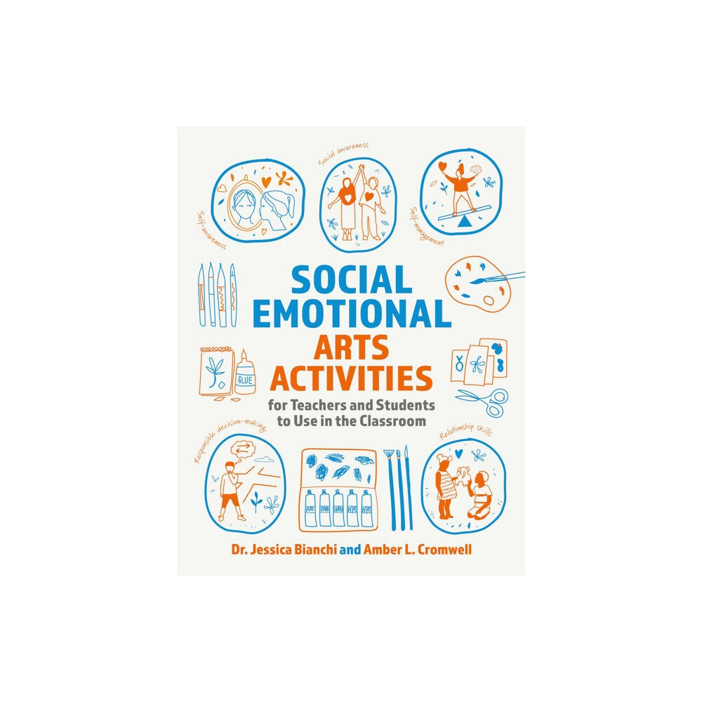 Jessica kingsley publishers Social Emotional Arts Activities for Teachers and Students to Use in the Classroom (häftad, eng)