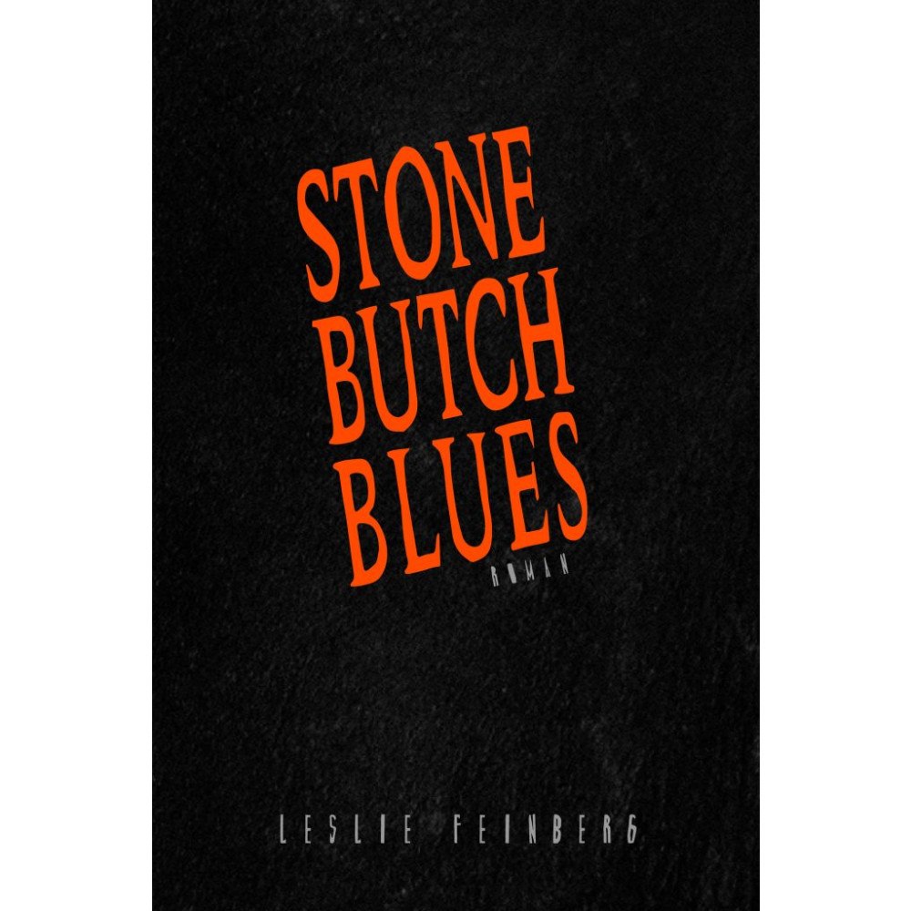 Leslie Feinberg Stone Butch Blues (bok, danskt band)