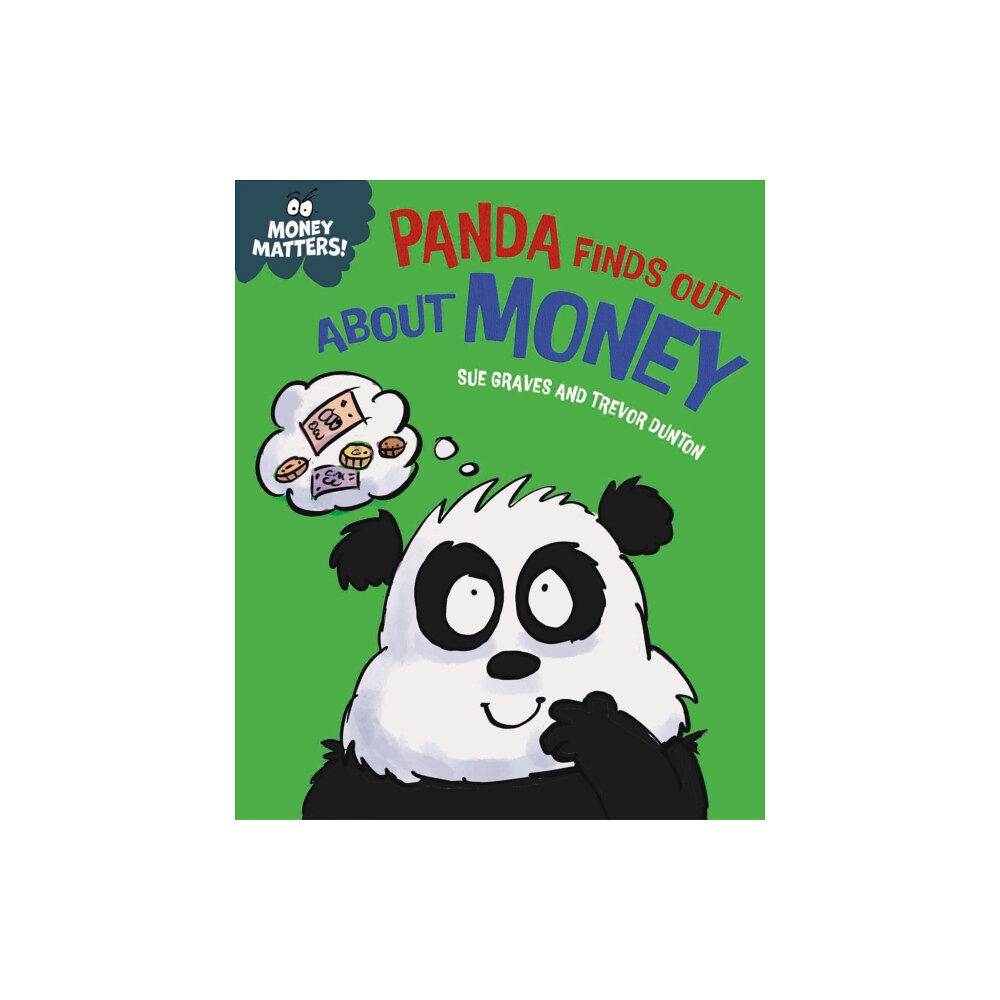 Hachette Children's Group Money Matters: Panda Finds Out About Money (häftad, eng)