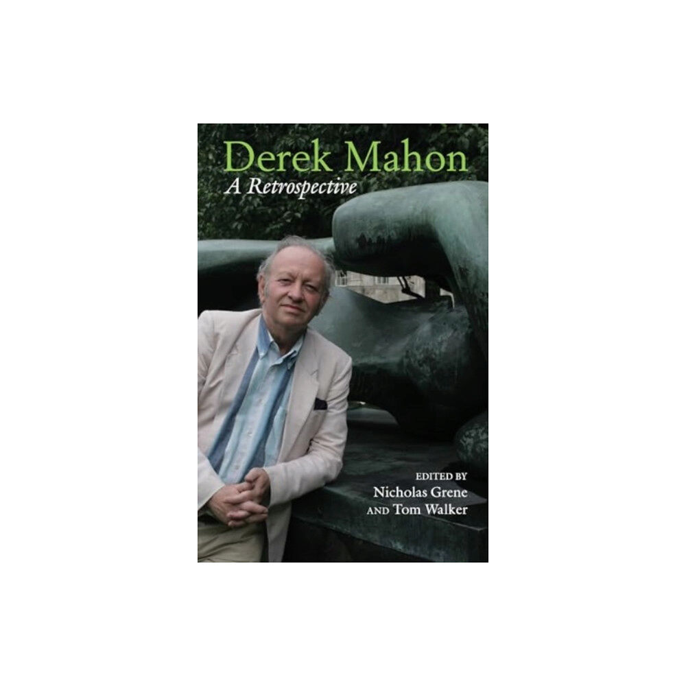 Liverpool University Press Derek Mahon: A Retrospective (inbunden, eng)