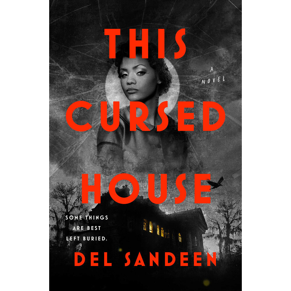Del Sandeen This Cursed House (inbunden, eng)