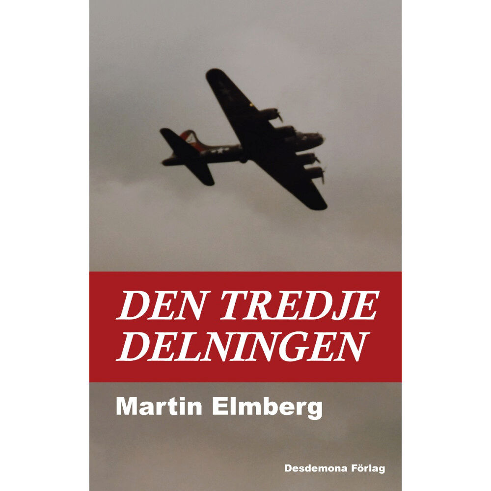 Martin Elmberg Den tredje delningen (inbunden)