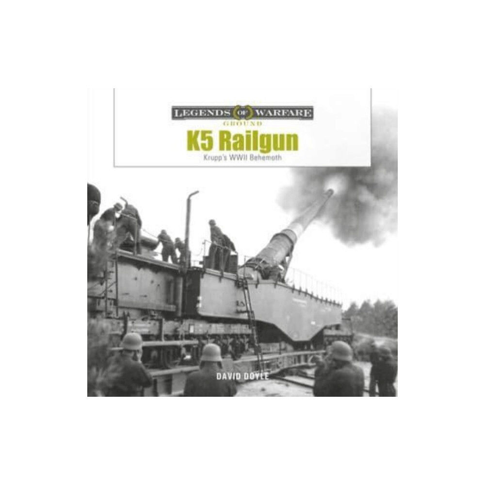 Schiffer Publishing Ltd K5 Rail Gun (inbunden, eng)