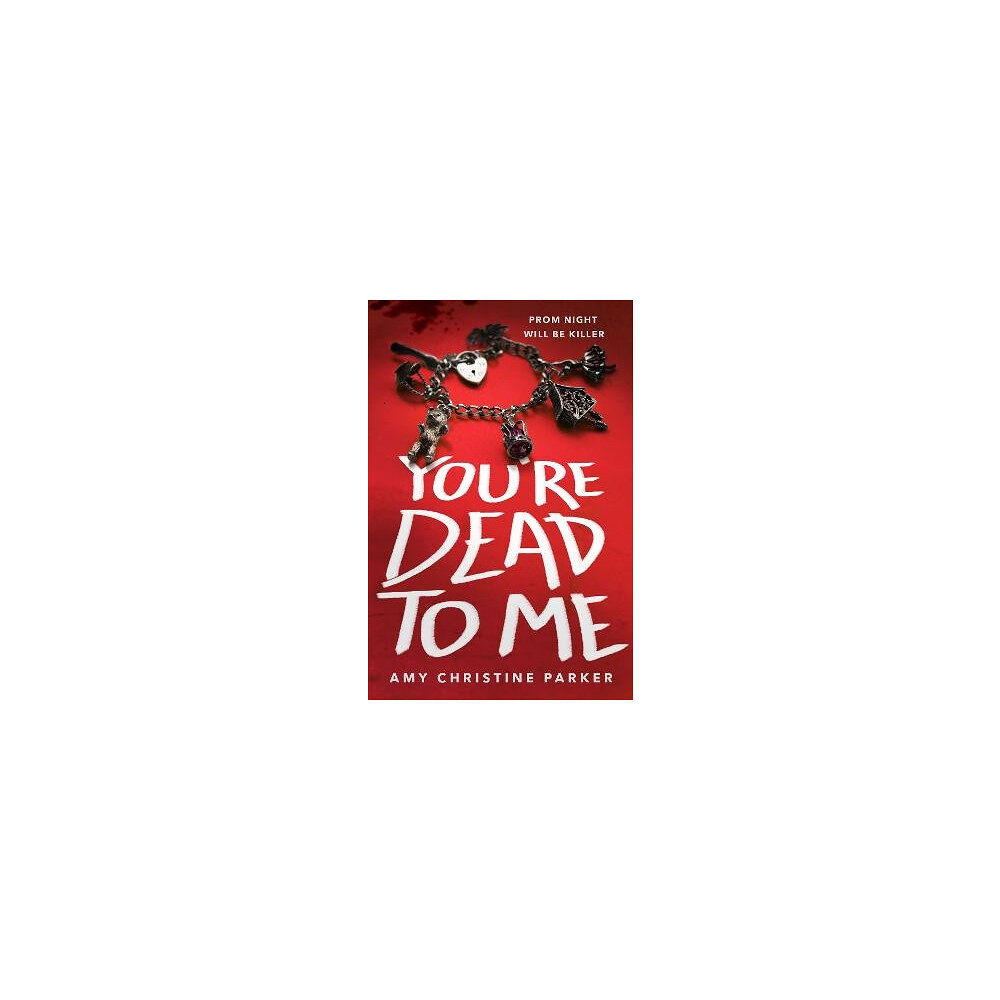 Amy Christine Parker You're Dead to Me (pocket, eng)
