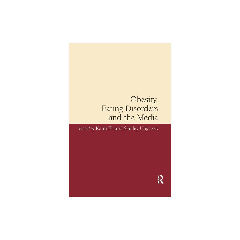 Taylor & francis ltd Obesity, Eating Disorders and the Media (häftad, eng)