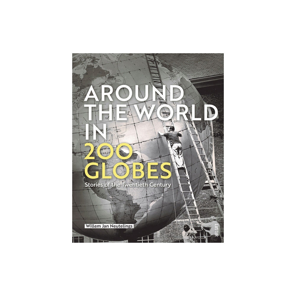 Luster Publishing Around the World in 200 Globes (inbunden, eng)