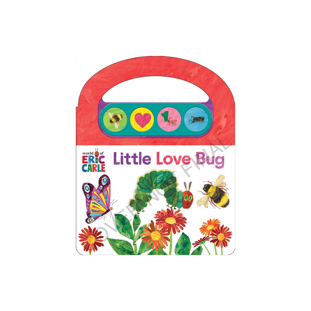 Phoenix International Publications, Incorporated World of Eric Carle: Little Love Bugs Sound Book (bok, board book, eng)