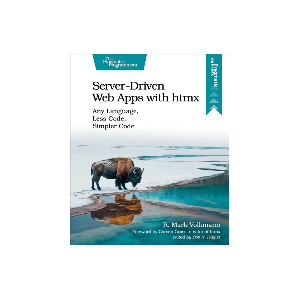 Pragmatic Bookshelf Server-Driven Web Apps with htmx (häftad, eng)