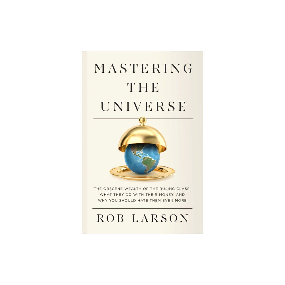 Haymarket Books Mastering the Universe (häftad, eng)