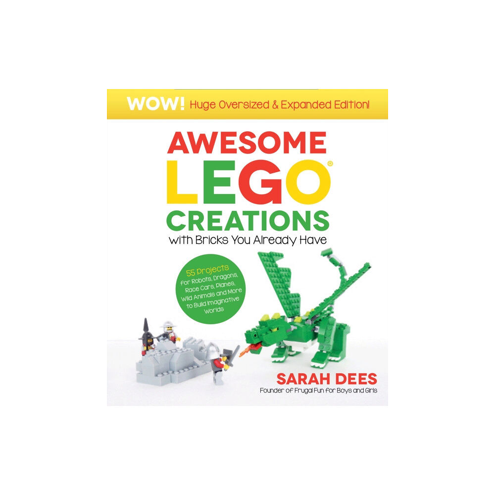 Page Street Publishing Co. Awesome LEGO Creations with Bricks You Already Have: Oversized & Expanded Edition! (häftad, eng)