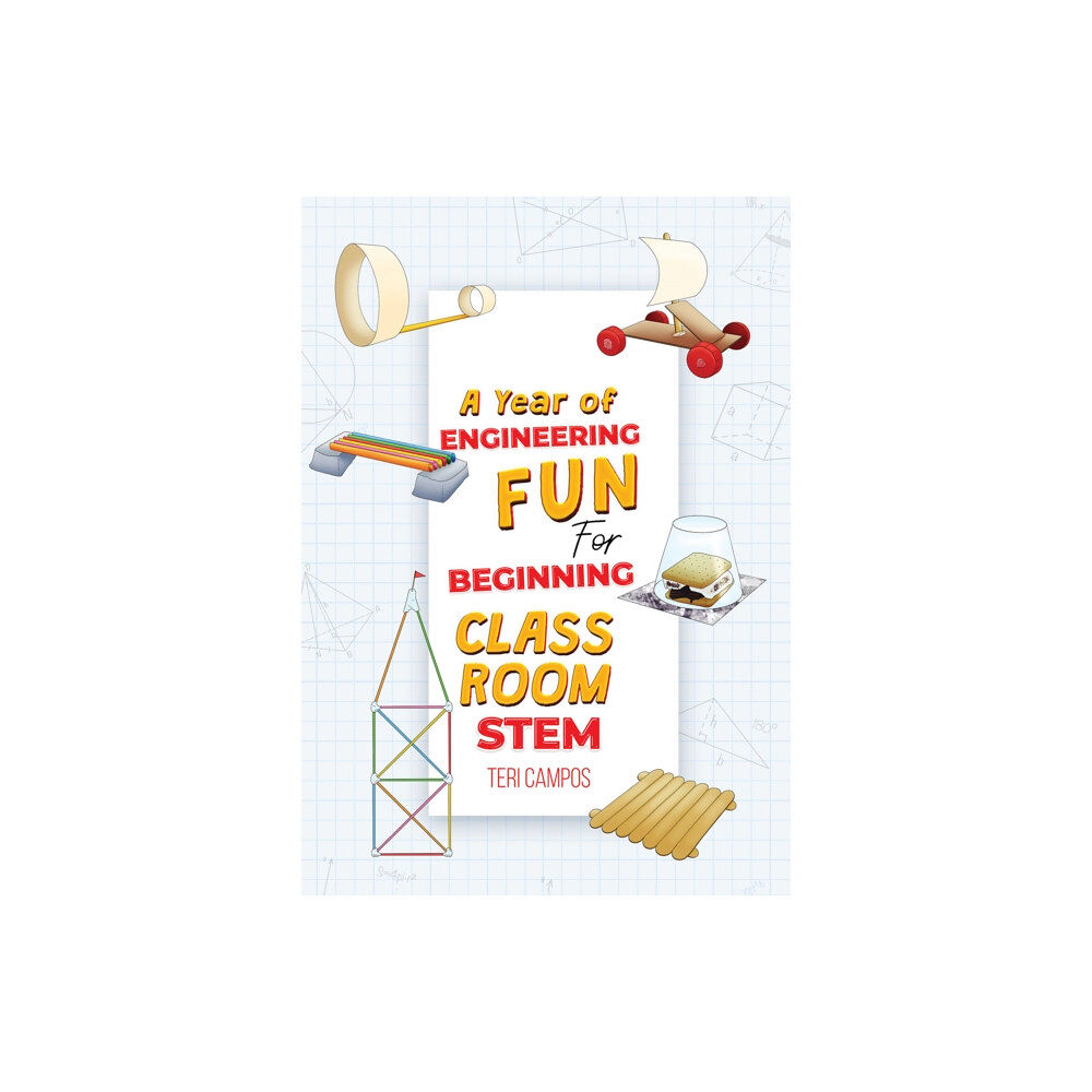 Austin Macauley Publishers LLC A Year of Engineering Fun for Beginning Classroom STEM (häftad, eng)