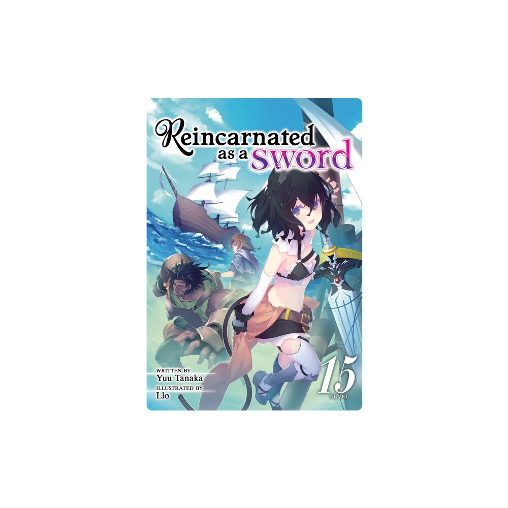 Seven Seas Entertainment, LLC Reincarnated as a Sword (Light Novel) Vol. 15 (häftad, eng)