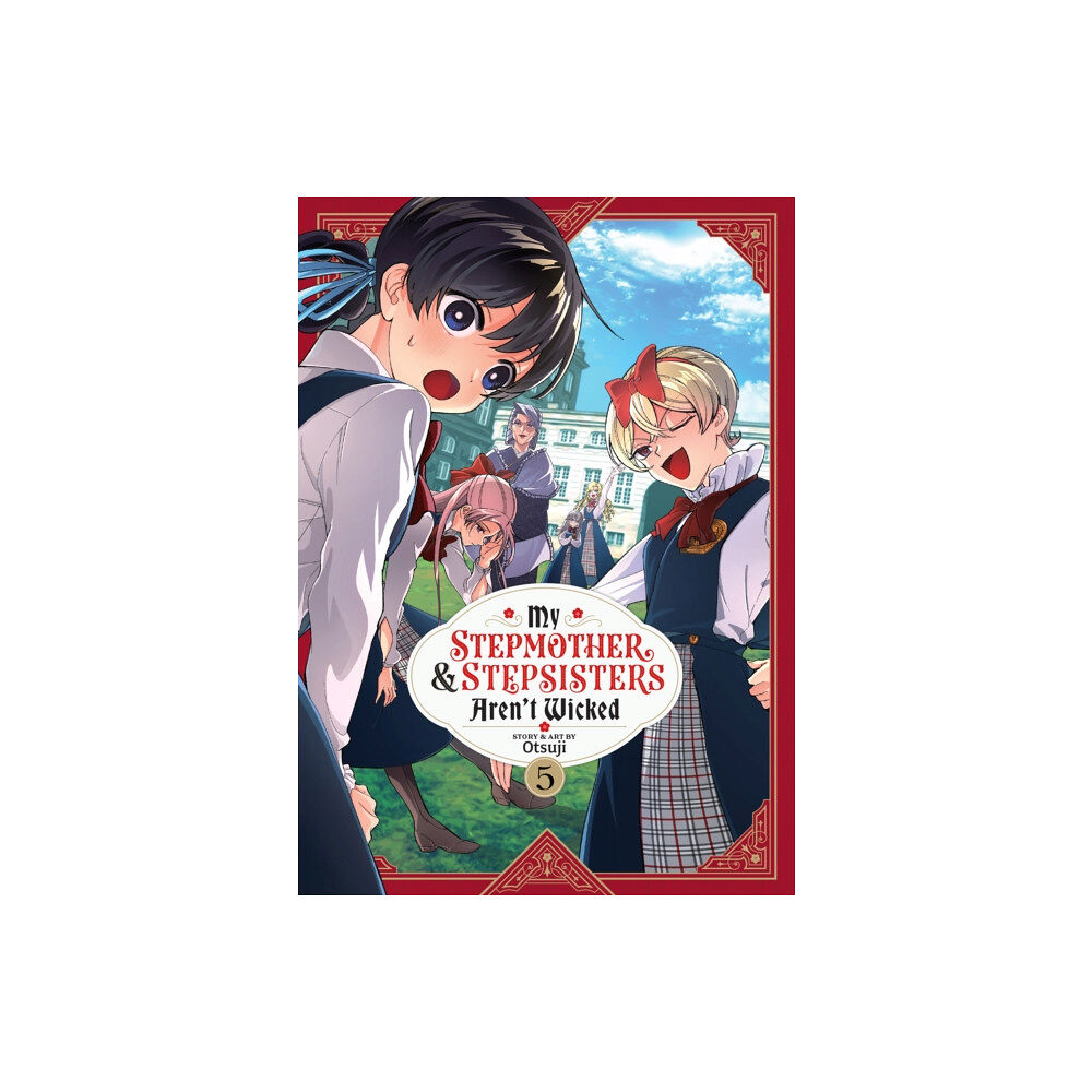 Seven Seas Entertainment, LLC My Stepmother and Stepsisters Aren't Wicked Vol. 5 (häftad, eng)