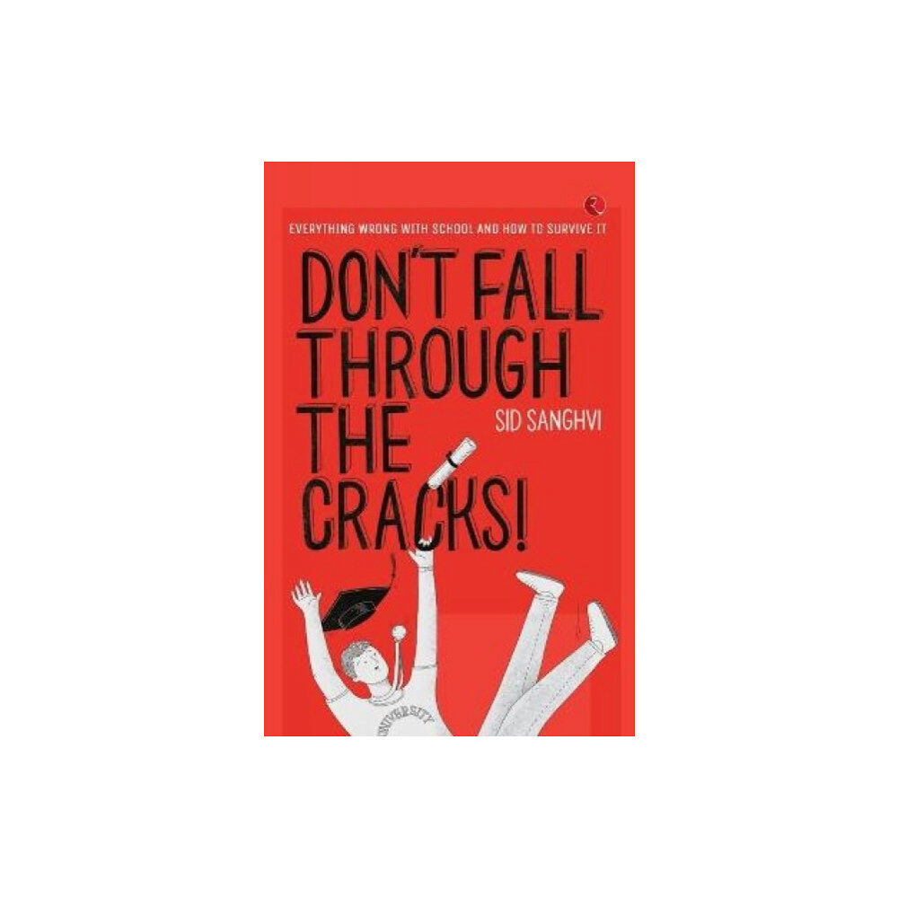 Rupa Publications India Pvt. Ltd DON'T FALL THROUGH THE CRACKS! (häftad, eng)