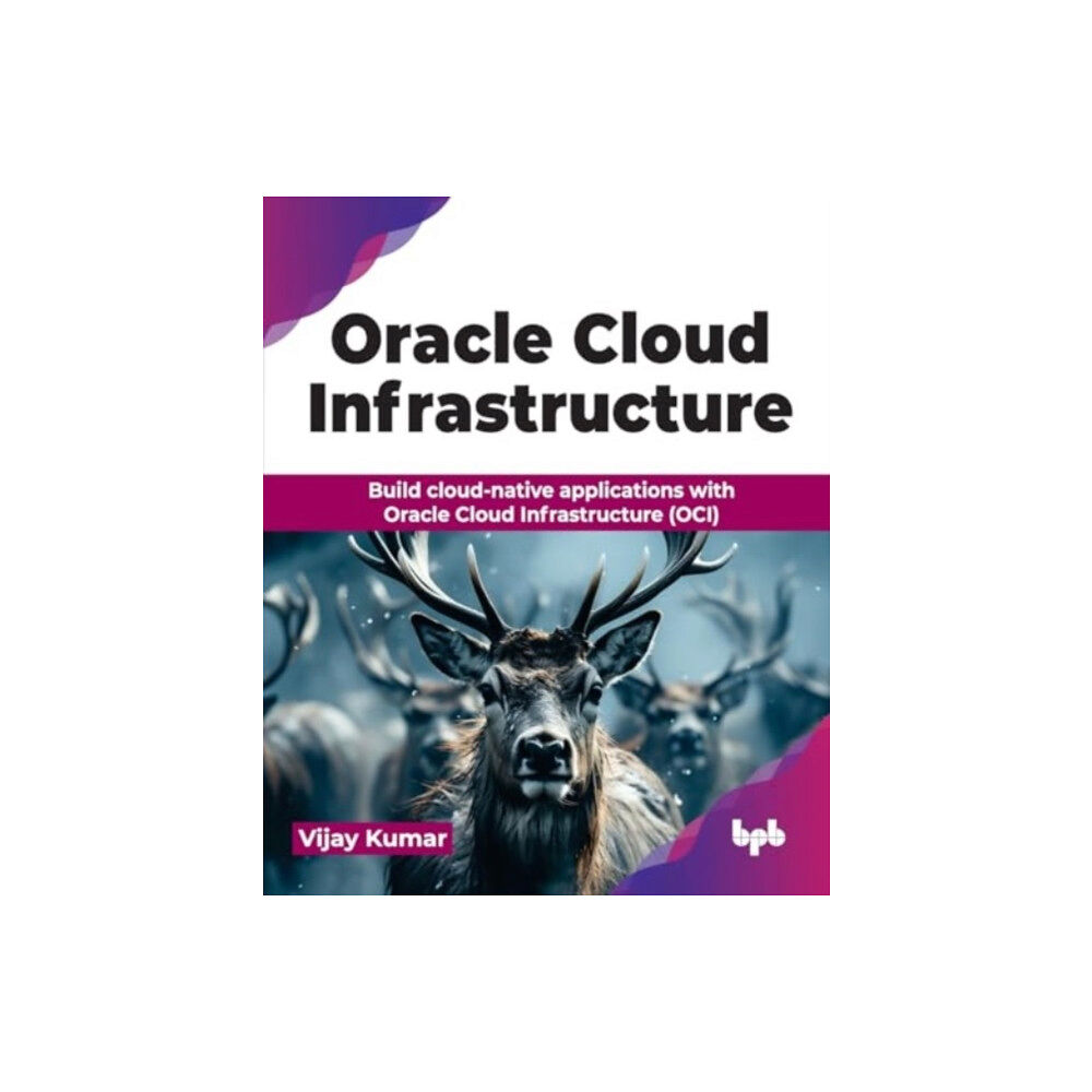 BPB Publications Oracle Cloud Infrastructure (häftad, eng)