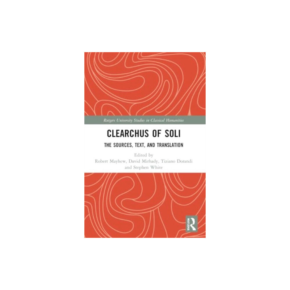 Taylor & francis ltd Clearchus of Soli (häftad, eng)