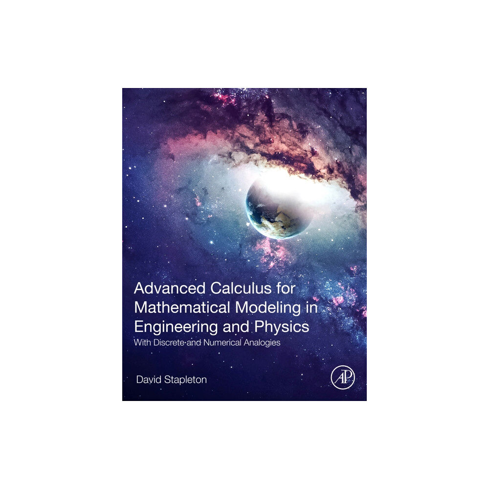 Elsevier Science Publishing Co Inc Advanced Calculus for Mathematical Modeling in Engineering and Physics (häftad, eng)