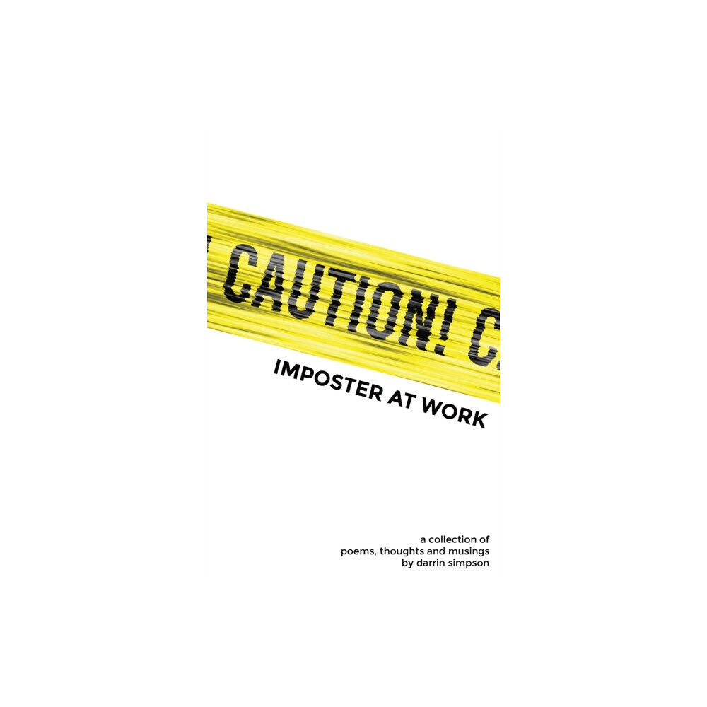 Darrin Simpson Caution Imposter at Work (häftad, eng)