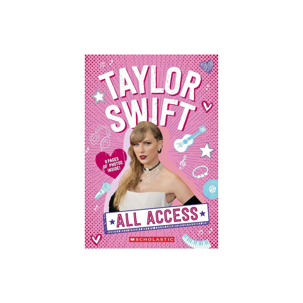 Scholastic Taylor Swift: All Access (häftad, eng)