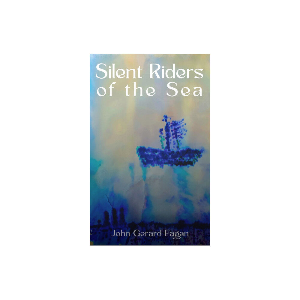 Cybirdy Publishing Limited Silent Riders of the Sea (häftad, eng)