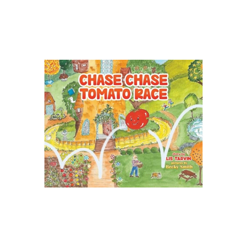 Austin Macauley Publishers Chase Chase Tomato Race (inbunden, eng)