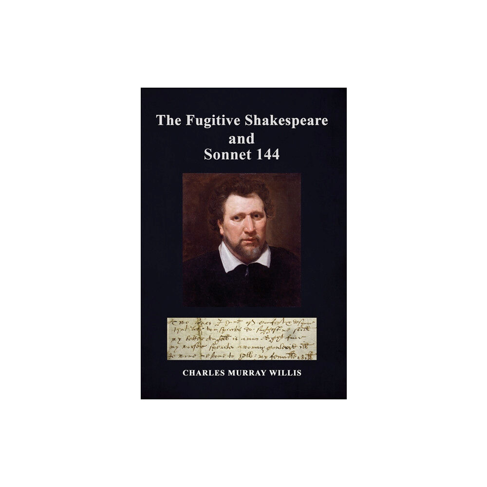 Austin Macauley Publishers The Fugitive Shakespeare and Sonnet 144 (häftad, eng)