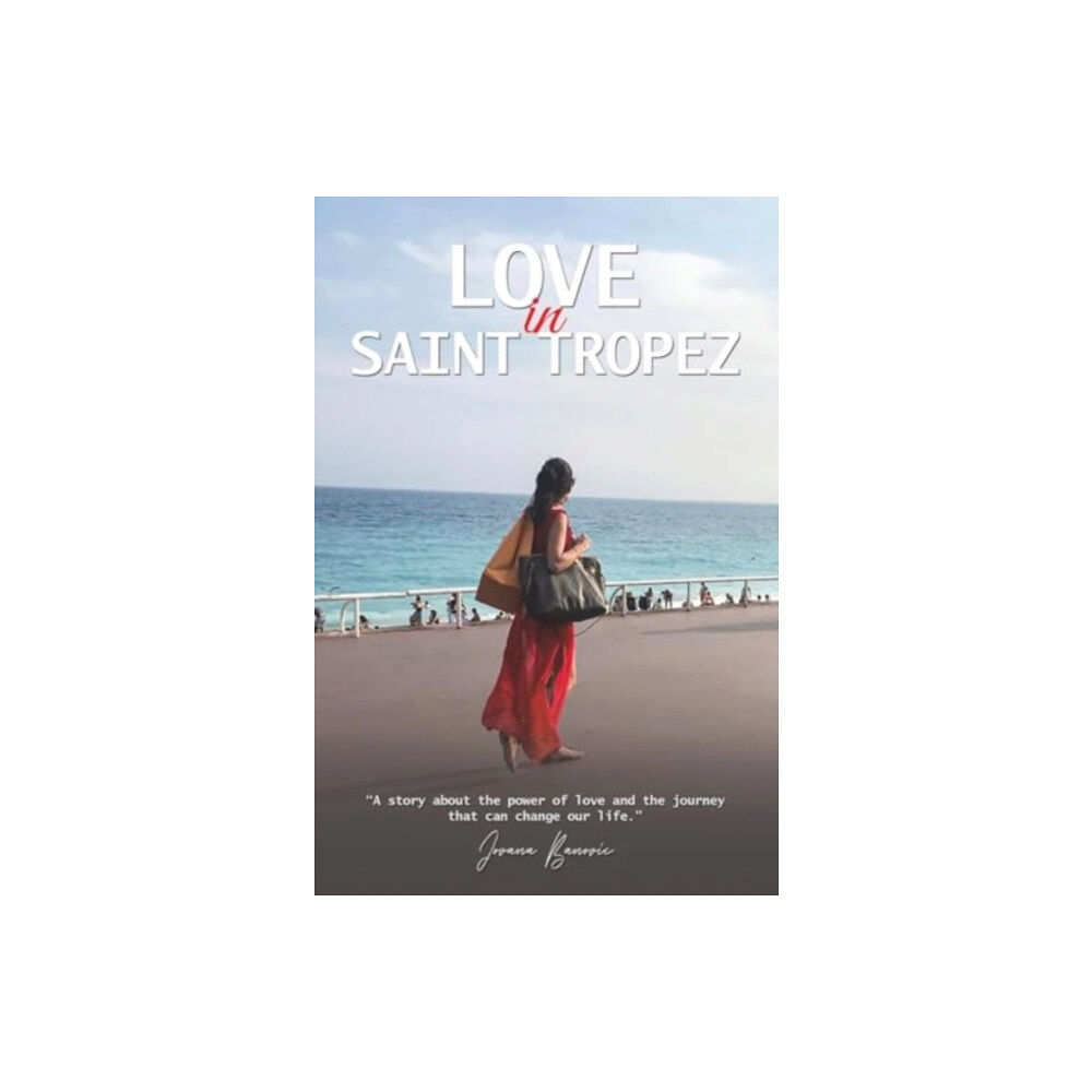 Austin Macauley Publishers Love in Saint Tropez (häftad, eng)
