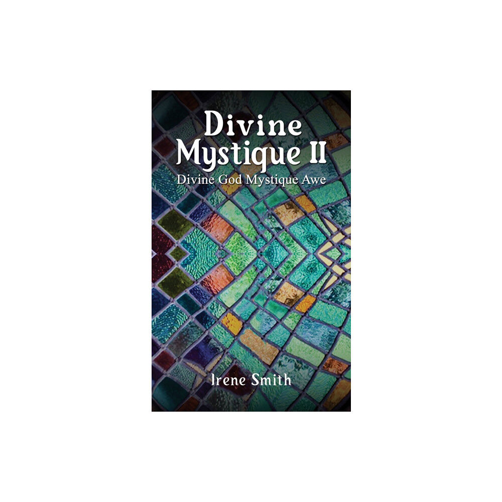 Austin Macauley Publishers Divine Mystique II (häftad, eng)