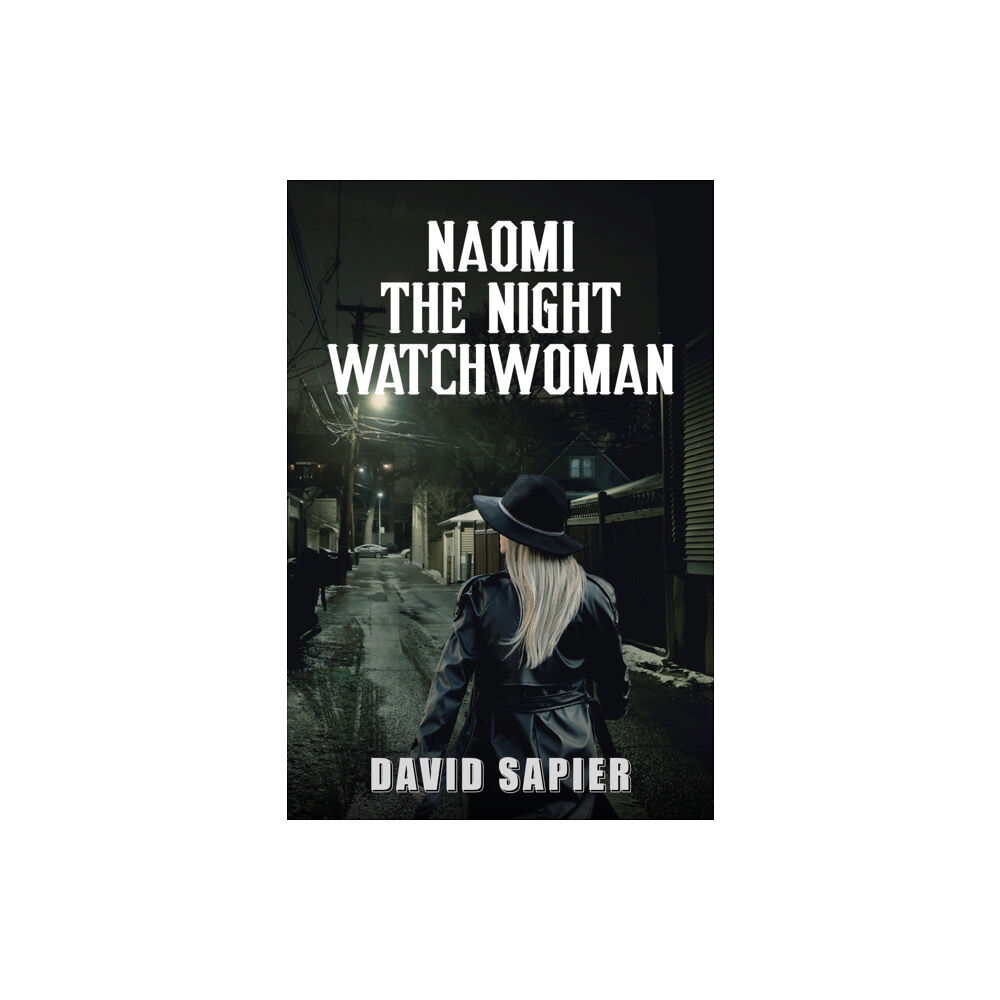 Austin Macauley Publishers Naomi The Night Watchwoman (häftad, eng)