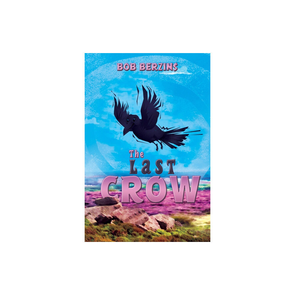 Austin Macauley Publishers The Last Crow (häftad, eng)