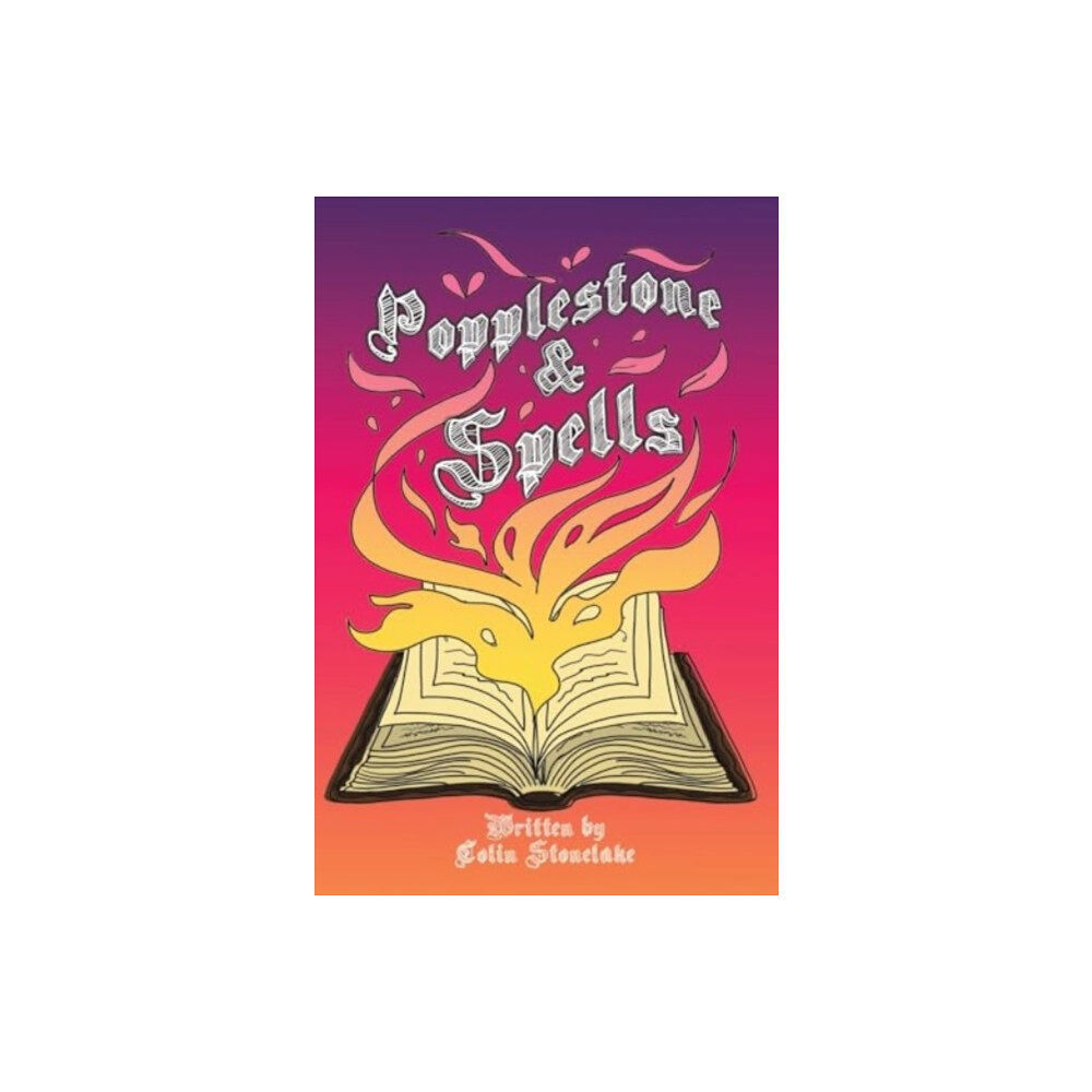 Austin Macauley Publishers Popplestone & Spells (häftad, eng)