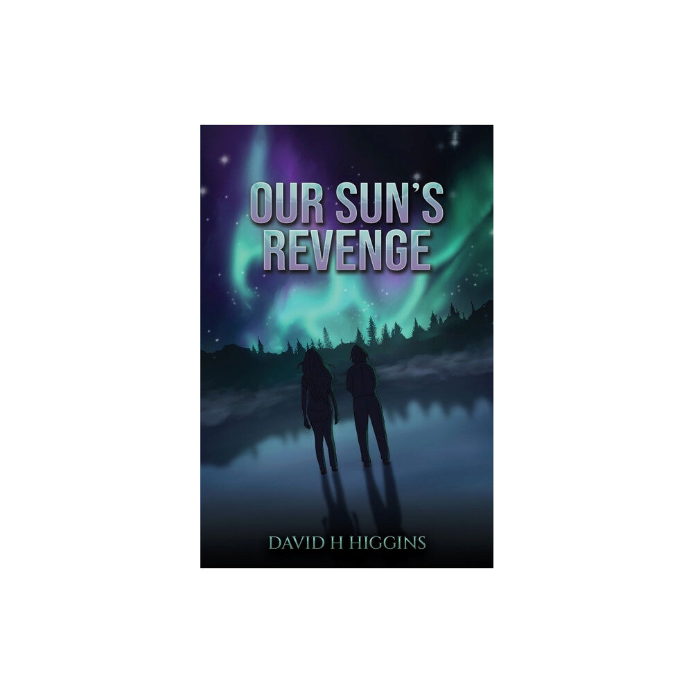 Austin Macauley Publishers Our Sun's Revenge (häftad, eng)