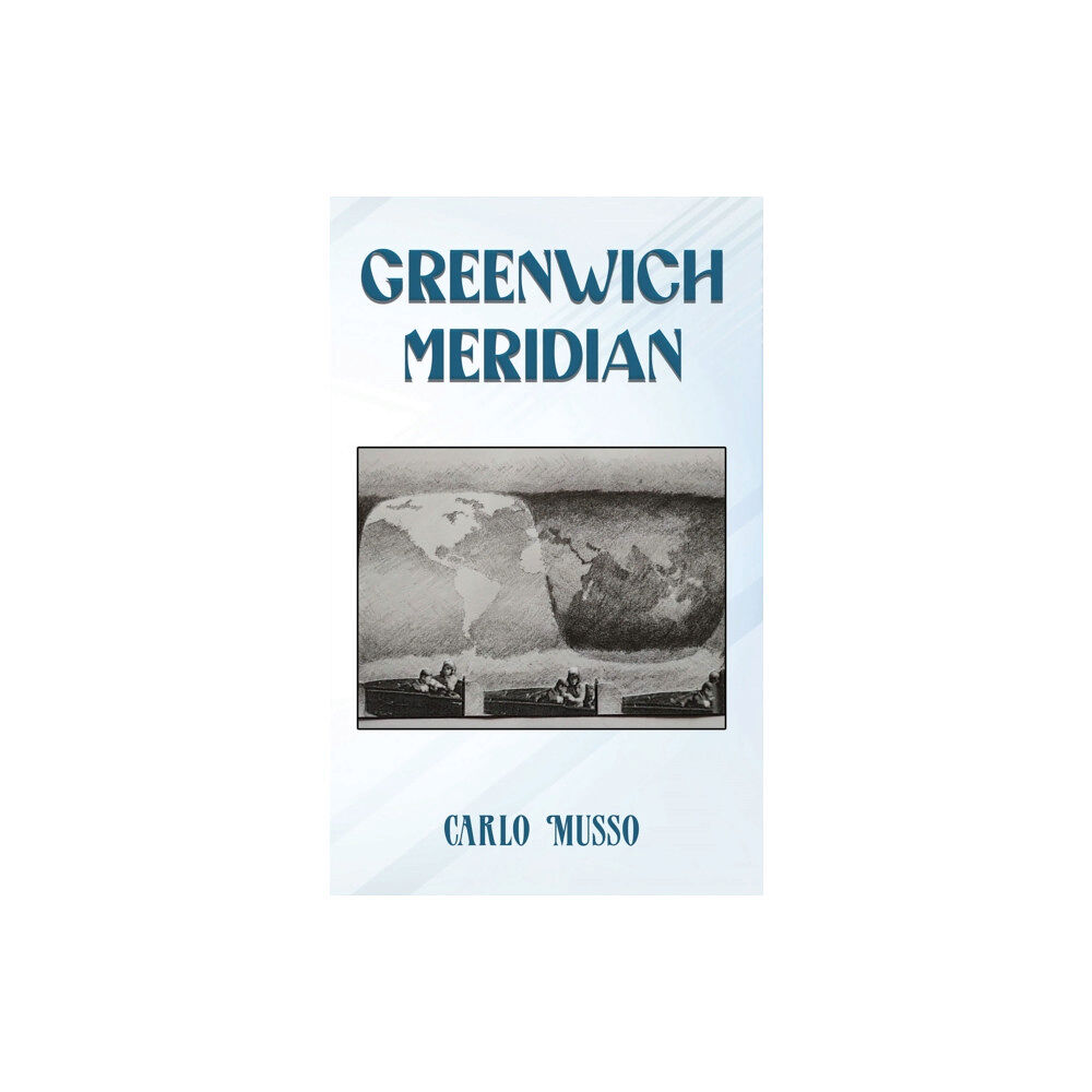 Austin Macauley Publishers Greenwich Meridian (häftad, eng)