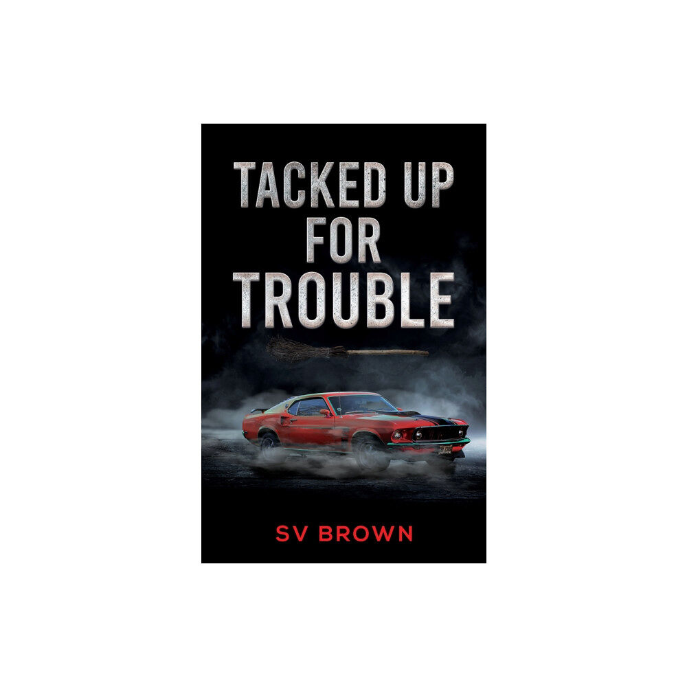 Austin Macauley Publishers Tacked Up for Trouble (häftad, eng)