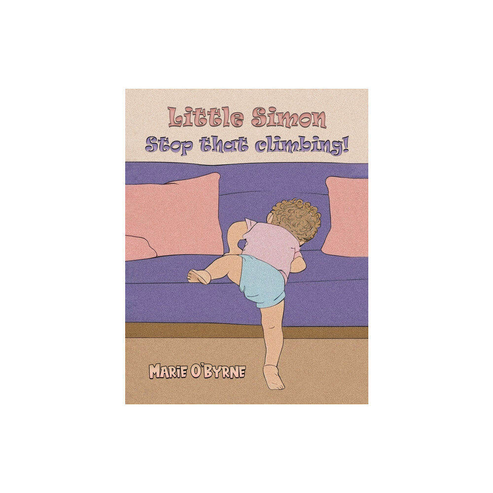 Austin Macauley Publishers Little Simon- Stop that climbing! (häftad, eng)