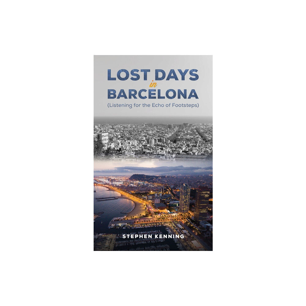 Austin Macauley Publishers Lost Days in Barcelona (häftad, eng)