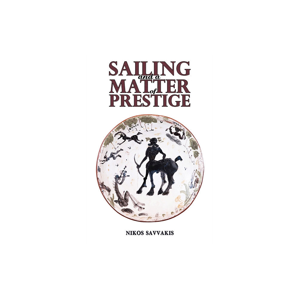 Austin Macauley Publishers Sailing and a Matter of Prestige (häftad, eng)