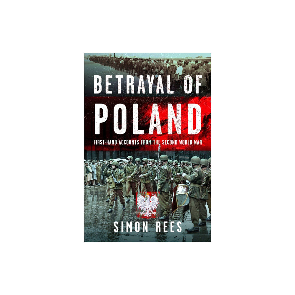 Pen & Sword Books Ltd Betrayal of Poland (inbunden, eng)