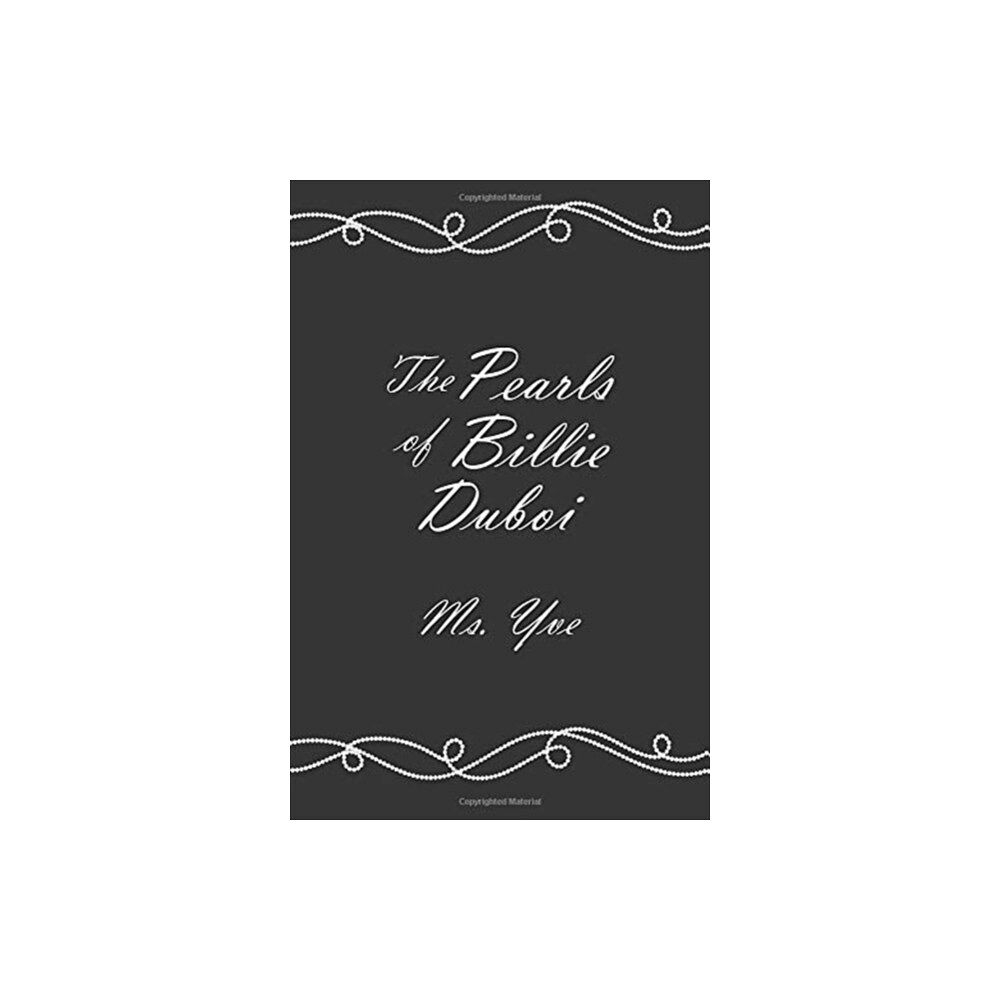 Yvonne Smith Collins The Pearls of Billie Duboi (inbunden, eng)