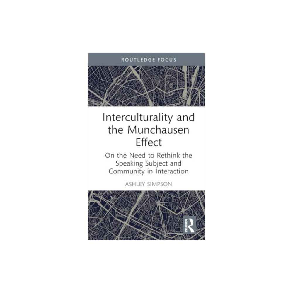 Taylor & francis ltd Interculturality and the Munchausen Effect (inbunden, eng)