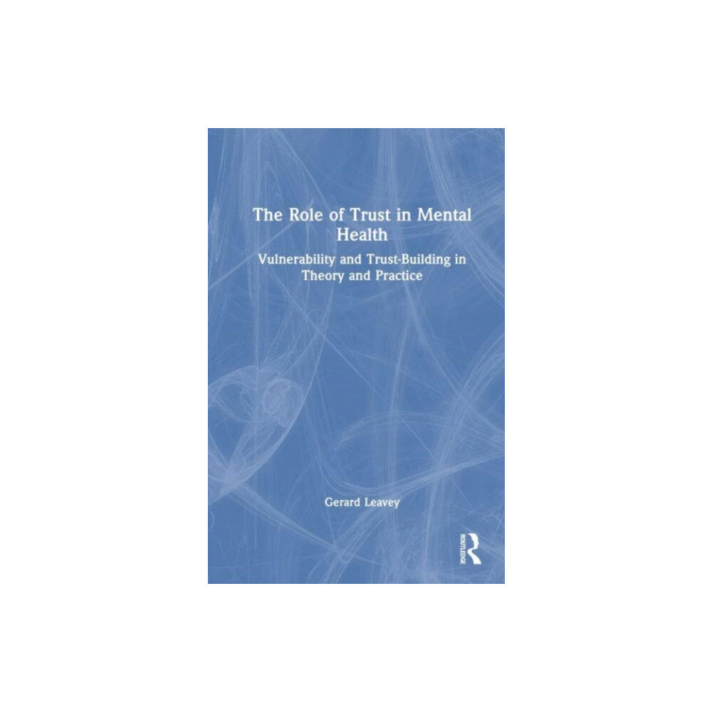 Taylor & francis ltd The Role of Trust in Mental Health (häftad, eng)
