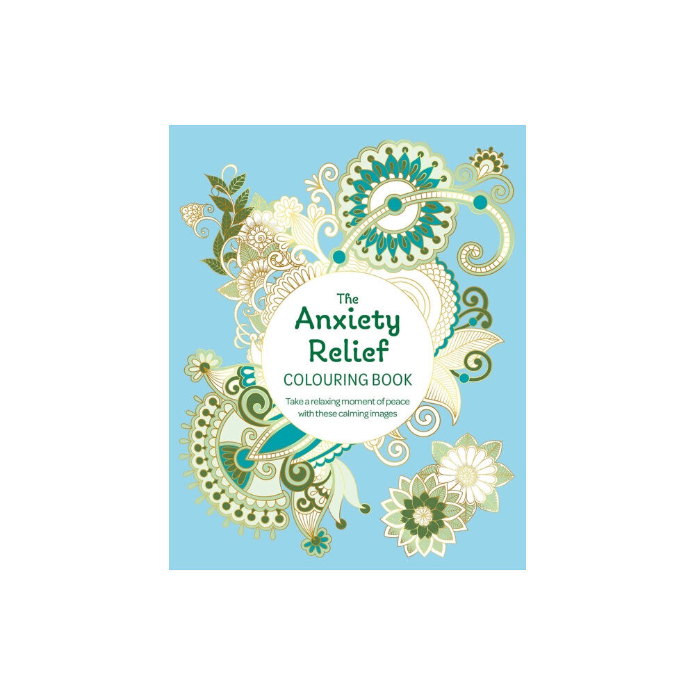 Arcturus publishing ltd The Anxiety Relief Colouring Book (häftad, eng)