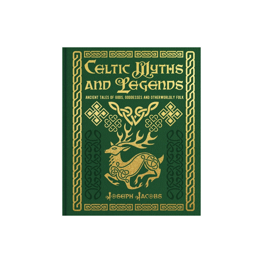 Arcturus publishing ltd Celtic Myths and Legends (inbunden, eng)