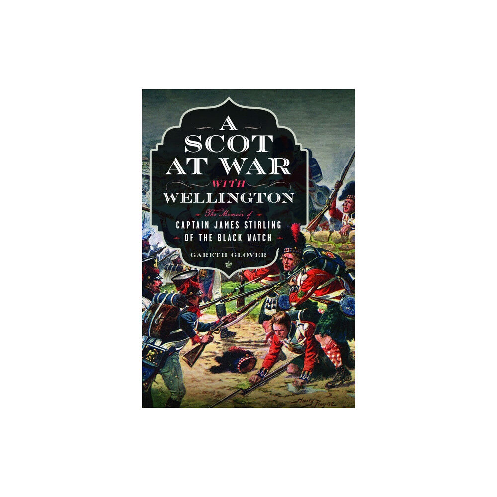 Pen & Sword Books Ltd A Scot at War with Wellington (inbunden, eng)