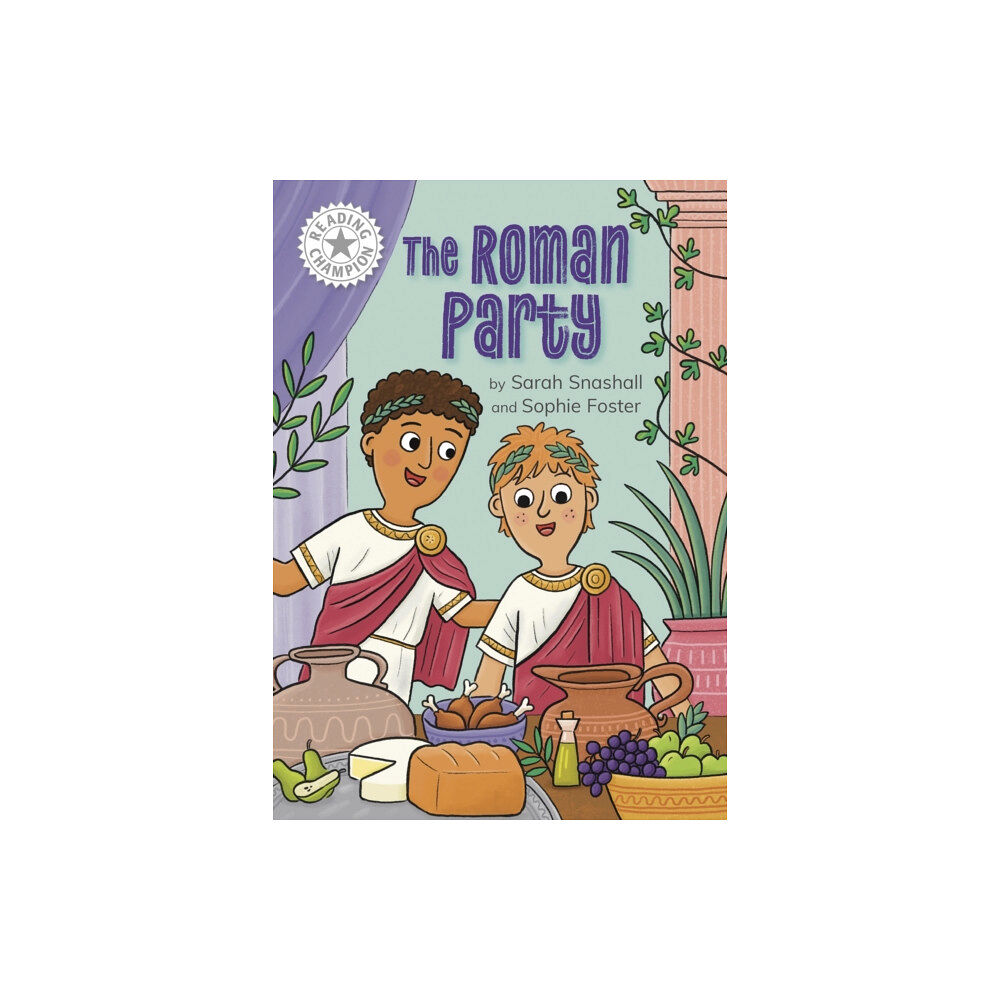 Hachette Children's Group Reading Champion: The Roman Party (inbunden, eng)