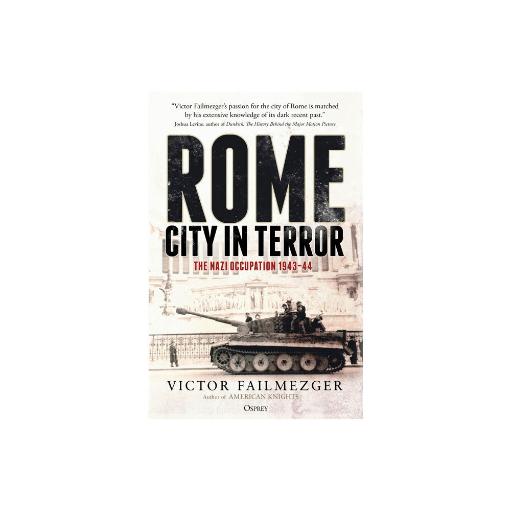 Bloomsbury Publishing PLC Rome - City in Terror (inbunden, eng)