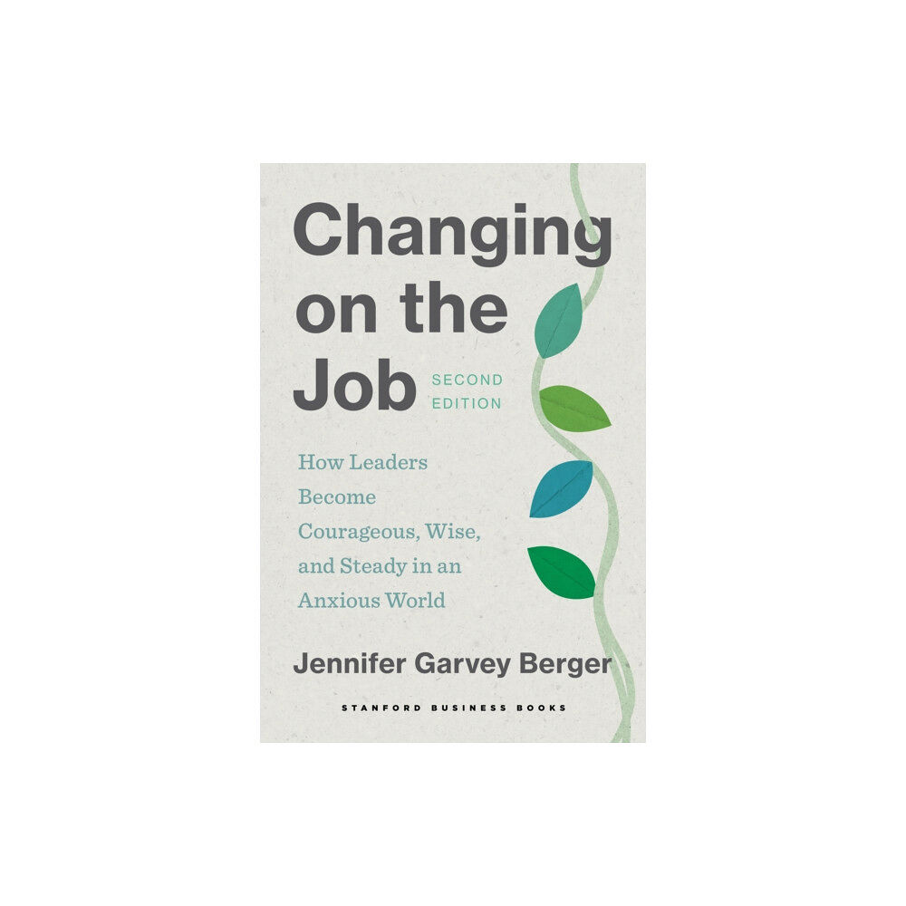 Stanford university press Changing on the Job, Second Edition (häftad, eng)