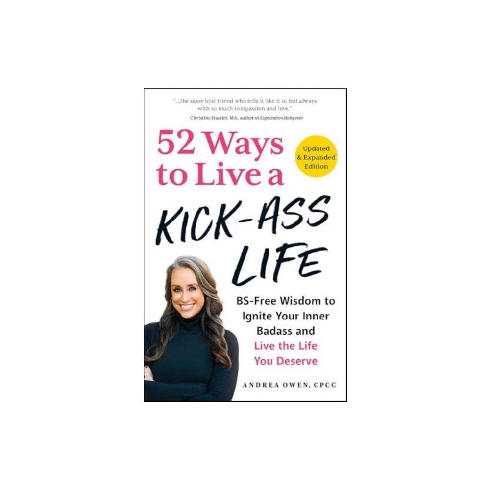 Adams Media Corporation 52 Ways to Live a Kick-Ass Life, Updated & Expanded Edition (häftad, eng)